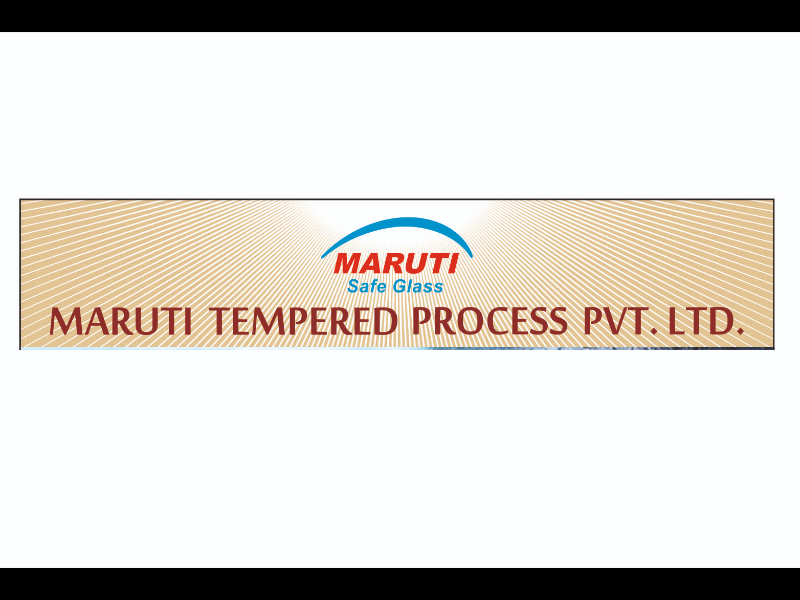 Maruti Tempered Process Pvt. Ltd.